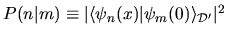 $P(n\vert m) \equiv \vert\langle \psi_n(x) \vert \psi_m(0) \rangle_{{\mathcal{D}}'} \vert ^2$