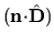 $({\mathbf n}{\cdot}\hat{{\mathbf D}})$