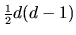 $\mbox{\small$\frac{1}{2}$}d(d-1)$