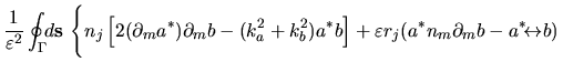 $\displaystyle \frac{1}{\varepsilon ^2} \oint_\Gamma \!\! d{\mathbf s} \,
\left\...
...r_j (a^* n_m \partial_m b - a^*\!{\leftrightarrow}b)
\rule{0in}{0.25in} \right.$