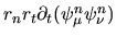 $r_n r_t \partial_t(\psi_\mu^n \psi_\nu^n)$