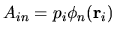 $A_{in} = p_i \phi_n({\mathbf r}_i)$