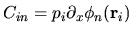 $C_{in} = p_i \partial_x \phi_n({\mathbf r}_i)$