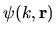 $\psi(k,{\mathbf r})$